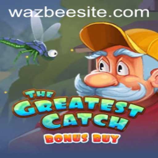 Discover the Thrills of TheGreatestCatchBonusBuy: An Insight into Wazbee's Latest Gaming Adventure