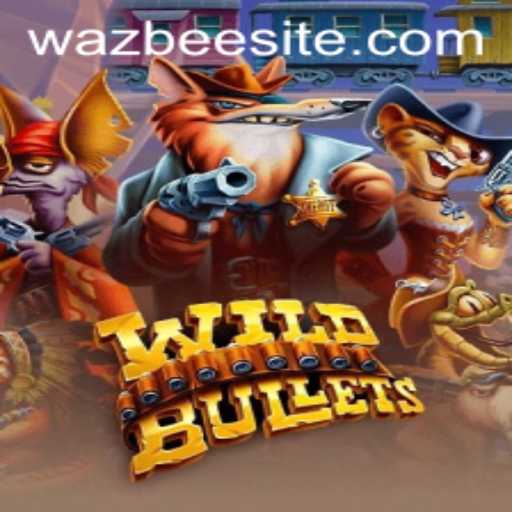 WildBullets: A Thrilling Adventure with Wazbee